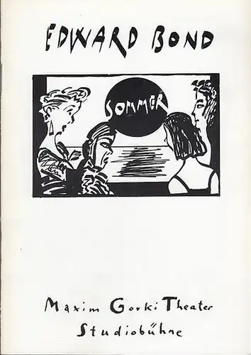 Maxim  Gorki Theater Berlin. Studiobühne.  Edward Bond: Sommer.  Spielzeit  1992 / 1993.  Indentant Albert Hetterle.  Regie Carl-Hermann Risse.. 