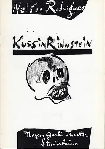 Maxim  Gorki Theater Berlin. Studiobühne.  Nelson Rodrigues: Kuss im Rinnstein.   Spielzeit  1992 / 1993.  Intendant Albert Hetterle.  Regie.. 