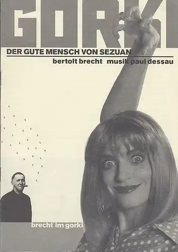 Maxim Gorki Theater Berlin.  Bertold Brecht. Musik Paul Dessau: Der gute Mensch von Sezuan.  Spielzeit 1998 / 1999. Intendant Bernd Wilms.. 