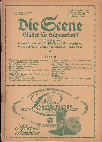 Scene, Die. - Vereinigung künstlerischer Bühnenvorstände. - Gregori, Ferdinand Prof. (Hrsg.): Die Scene. XII. Jahrgang, Heft 7/8, Juli - August 1922. Blätter für Bühnenkunst...