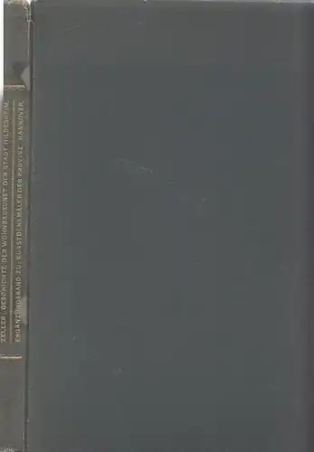 Hildesheim.- Zeller, Adolf: Die Geschichte der Wohnbaukunst der Stadt Hildesheim. Ergänzungsband zu: Die Kunstdenkmäler der provint Hannover. 