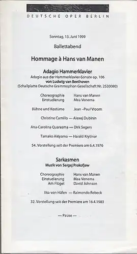 Deutsche Oper Berlin.  1. Ludwig v.Beethoven.  2. Sergej Prokofjew: Ballettabend. I. 1. Hommage a Hans van Manen.  Adagio aus d. Hammerklavier-Sonate. Op.106...