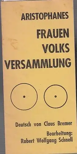 Frauen  Volksversammlung    EKKLESIAZUSEN.  Bearbeitung  Robert Wolfgang Schnell.  Inszenierung  Günther Büch.   Kostüme  Hansjürgen Rieger.. 