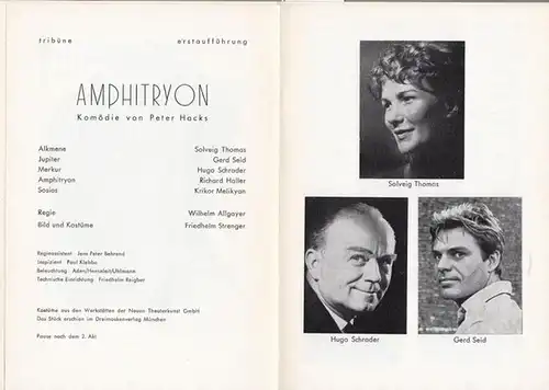 Amphitryon.  Komödie.  Direktion  Frank Lothar.  Regie  Wilhelm Allgayer.   Kostüm / Bühnenbild  Friedhelm Strenger.   Darsteller  Solveig Thomas  / Gerd Seid / Hugo Schrader / Richard Haller / Krikor  Melikyan
