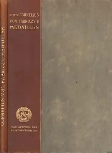 Fabriczy, Cornelius von: Medaillen der italienischen Renaissance (= Monographien des Kunstgewerbes. Herausgegeben von Jean Louis Sponsel, Band IX). 