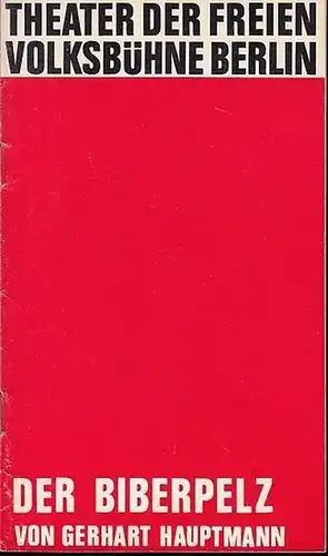 Freie Volksbühne Berlin.  Gerhart Hauptmann: Der Biberpelz. Diebeskomödie.  Spielzeit 1972.     Inszenierung   Hansjörg Utzerath.    Kostüme.. 