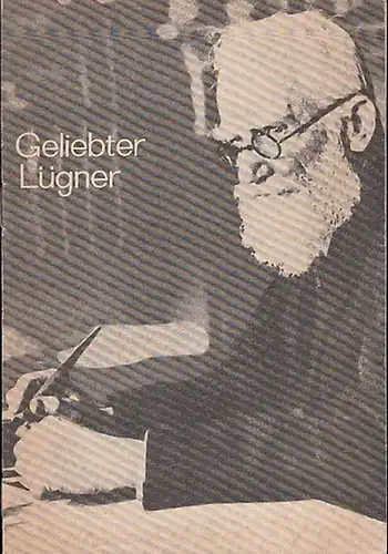 Deutsches Theater. Kammerspiele. Berlin . Jerome Kilty: Geliebter Lügner.     Spielzeit 1964 / 1965. Heft 1.  Regie  Wolfgang Heinz..