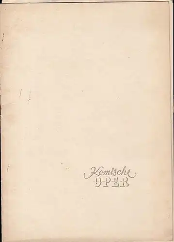 Komische Oper Berlin.  Friedrich Kind.  Musik v.Carl Maria von Weber: Der Freischütz .  Romantische Oper in 3 Aufzügen . Iszenierung  Walter.. 