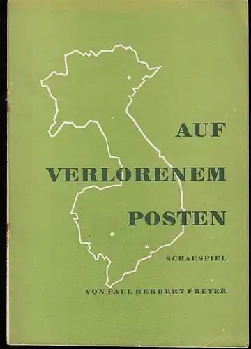 Landestheater Parchim. Vorschau.   Paul Herbert Freyer: Auf verlorenem Posten. Drama  In 4 Akten.  Spielzeit 1952 / 1953.  Intendant Hans Ohloff.. 