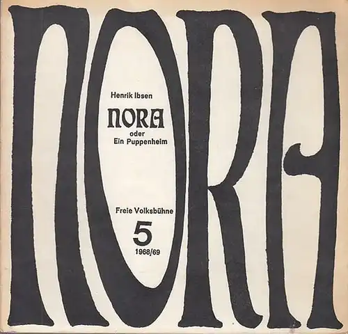 Nora  oder  Ein Puppenheim.  Schauspiel in 3 Aufzügen.  Spielzeit 5 / 1968 / 1969.  Regie  Hansjörg Utzerath.  Bühnenbild.. 
