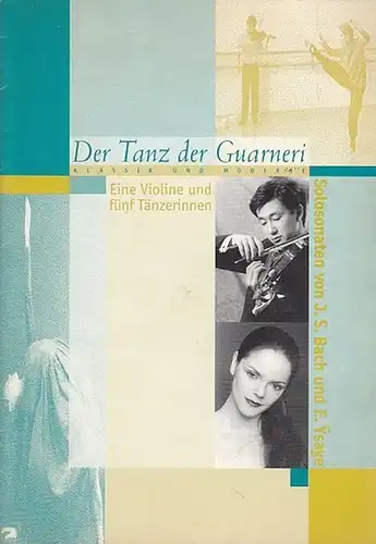Der Tanz der Guarneri.  Spielzeit  1996.   Kostüme  Grafe, Christiane / Kraske, Corneli.   Musik : Solosonaten  Bach J.S.. 