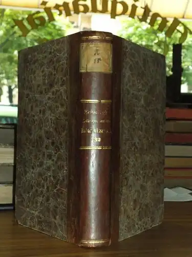 Zeitschrift für die gesammten Naturwissenschaften. - C. Giebel / M. Siewert (Red.): Zeitschrift für die gesammten (gesamten) Naturwissenschaften. Jahrgang 1868. Zweiunddreissigster ( 32. ) Band. Mit fünf Tafeln. 