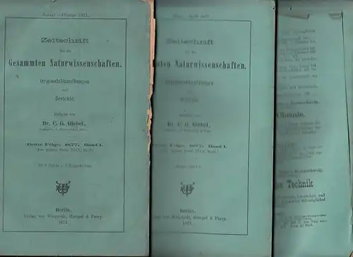 Zeitschrift für die gesammten Naturwissenschaften.   C. Giebel / W. Heintz / M. Siewert (Red.): Zeitschrift für die gesammten (gesamten) Naturwissenschaften. Dritte Folge 1877.. 