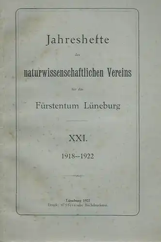 Lüneburg: Jahreshefte des naturwissenschaftlichen Vereins für das Fürstentum Lüneburg. XXI - 1918-1922. 