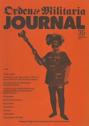 Orden & Militaria. - Werner Sauer (Herausgeber): Orden & Militaria Journal. Jahrgang 5, Heft 35, 1980. Offizielles Organ des Bundes Deutscher Ordenssammler e.V. Enthaltene Texte: Kurt Lamparter - Lastensegler / Henning Volle - Erneuerung des Bayerischen M