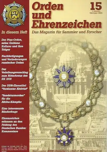 BDOS - Deutsche Gesellschaft für Ordenskunde e.V. (Herausgeber): Orden und Ehrenzeichen. Jahrgang 3, Heft 15, 2001. Das Magazin für Sammler und Forscher. Herausgeber: BDOS...