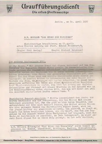 Moeller, E. W: E. W. Moeller  'Der Sturz des Ministers.'. Gleichzeitige Uraufführung am 25. April: Altes Theater Leipzig und Städt. Bühnen Frankfurt /M. (Regie:.. 