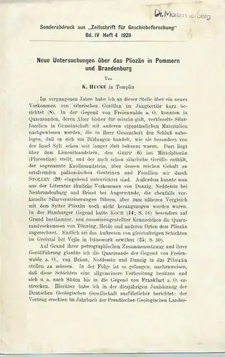 Hucke, K: Neue Untersuchungen über das Pliozän in Pommern und Brandenburg. Sonderabdruck aus 'Zeitschrift für Geschiebeforschung', Band IV, Heft 4, 1928. 
