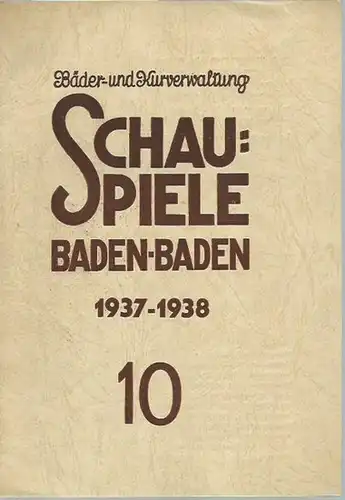 Riegel, Otto: Theater und Film. IN: Blätter der Schauspiele Baden-Baden 1937 - 1938. Heft 10. Herausgeber: Intendanz der Schauspiele. Bäder- und Kurverwaltung. 