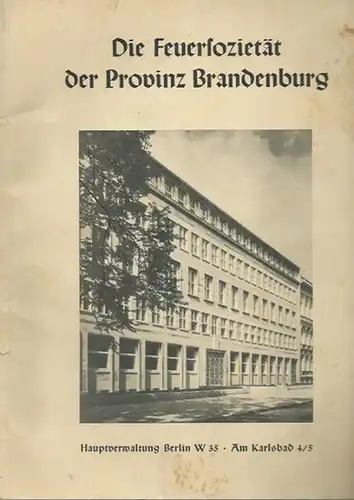 Schmitz, Hermann: Die Feuersozietät der Provinz Brandenburg. Hauptverwaltung Berlin W 35. Am Karlsbad 4/5. Architekten Paul Mebes und Paul Emmerich. Mitarbeiter Johannes Hahne. Sonderdruck aus dem Januarheft 1937 der 'Modernen Bauformen', Stuttgart. 