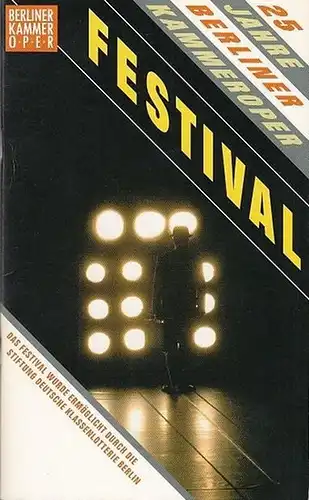 Programm  : 1.Mr.Emmet Takes A Walk.   2.Der verführte Claudius.3.Geliebtes Klärchen.   4.Maria de Buenos Aires.  5.Vatermord.   6 Festival 25 Jahre Berliner Kammeroper