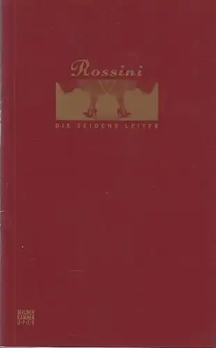 Berliner Kammeroper. Musik von Rossini, Gioacchino.  Text Foppa, Giuseppe, Maria: Die seidene Leiter.  Farsa comica in 1 Akt. Spielzeit 2000.  Inszenierung Kunzte.. 