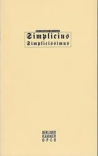 Berliner Kammeroper.  Hartmann, Karl Amadeus: Simplicius Simplicissimus. Spielzeit 1994.   Inszenierung  Akina, Henry.   Musikalische Leitung: Brynmor Llewelyn Jones, Kirchberg, H.. 