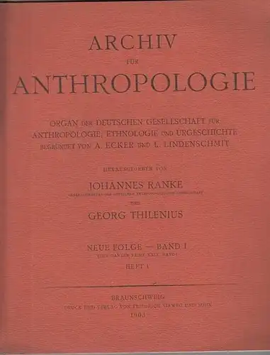 Archiv für Anthropologie. - Johannes Ranke und Georg Thilenius (Hrsg.). - Seggel / Baron Carl von Uifalvy / E. Rietz / L. Laloy / C...