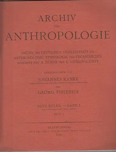 Archiv für Anthropologie.   Johannes Ranke und Georg Thilenius (Hrsg.).   Seggel / Baron Carl von Uifalvy / E. Rietz / L. Laloy.. 
