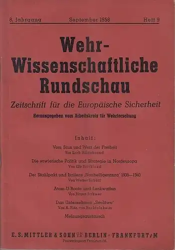 Wehrwissenschaftliche Rundschau: Wehrwissenschaftliche Rundschau. September 1958, 8. Jahrgang, Heft 9. Zeitschrift für die europäische Sicherheit. Herausgegeben vom Arbeitskreis für Wehrforschung. 