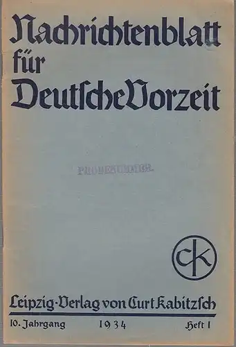 Nachrichtenblatt für Deutsche Vorzeit. - Jahn, Martin (Hrsg.): Nachrichtenblatt für Deutsche Vorzeit. 10. Jahrgang 1934, Heft 1. 
