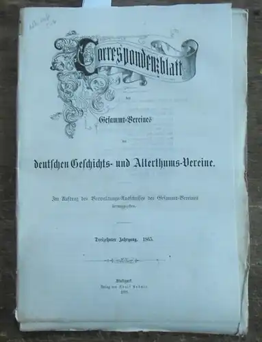 Correspondenzblatt des Gesammt-Vereines der deutschen Geschichts- und Alterthums-Vereine -  v.d. Gabelentz /  A. Große / Dr. Wolf (Red.) -  v.d. Gabelentz /...