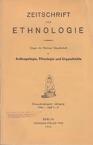 Zeitschrift für Ethnologie - Lienau, M. M. / Trimborn, Hermann / Unterwelz, Robert / Brandenburg, E: Zeitschrift für Ethnologie. Organ der Berliner Gesellschaft für Anthropologie...
