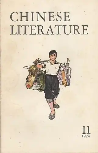 Chinese Literature: Chinese Literature - No. 11, 1974. Content - Stories: Generation after generation - Sun Yung / A lecture on history - Yeh Mien / Granny Chin - Sung An- na / Storming tiger cliff (an excerpt from a novel) - Kuo Hsien-hung. 