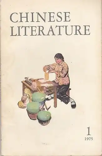 Chinese Literature: Chinese Literature - No. 1, 1975. Content - Stories: A sea of happiness - Hao Jan / A snowstorm in march - Chao Yen-yi. 