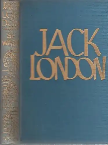 London, Jack (1876 - 1916): Siwash. 