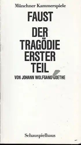 Faust. Der Tragödie erster Teil.  Spielzeit 1986 / 1987. ( 76.Spielzeit) Heft 8.   Intendant Dorn, Dieter / Redaktion: Ruckhäberle, Hans- Joachim