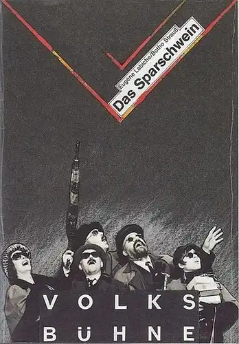 Das Sparschwein.Komödie.  Spielzeit 1990 / 1991.  Intendant Wagner, Winfried.   Regie Höchst, Siegfried.  Kostüme  Schlafmann, Ulrike. Bühne  Finke, Jochen.. 