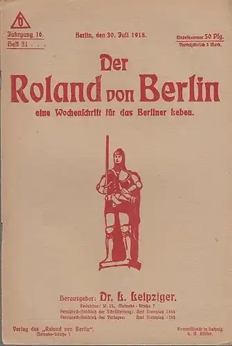 Roland von Berlin   Leipziger, Dr. L. (Hrsg.)    Leo Leipziger / M. Rapsilber / R. von Lebrin / Alius (Autoren): Der.. 