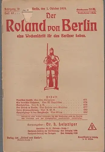Roland von Berlin   Leipziger, Dr. L. (Hrsg.)    Leo Leipziger / M. Rapsilber / Helene von Mühlau / Alius  (Autoren):.. 