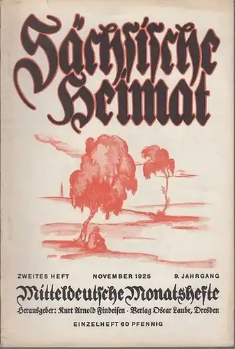Sächsische Heimat - Findeisen, Kurt Arnold (Hrsg.) - Walter Becker / Anna Grigorjewna Dostojewski / G.W. Preußer / Gerhard Platz / Hans Christoph Kaergel /...