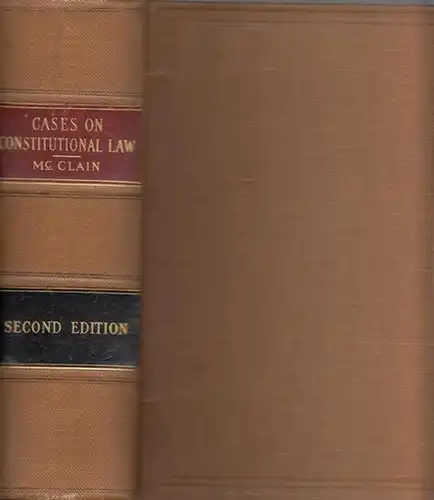 McClain, Emlin: A Selection of Cases on Constitutional Law. 