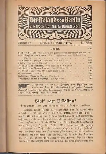Der Roland von Berlin : Eine Wochenschrift für das Berliner Leben. IV. Jahrg. Zeitraum Januar 1906    Mai 1906. Eingebunden sind die Hefte.. 