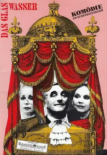 Komödie am Kurfürstendamm, Berlin.   Scribe,  Eugene. In der  Bearbeitung von Bonnet, Horst: Das Glas Wasser. Komödie.   Spielzeit 1994 /.. 