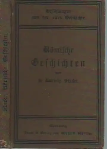 Stacke, Ludwig: Erzählungen aus der Römischen Geschichte in biographischer Form. 