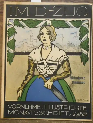 Im D Zug.  Dr. Fritz Rose (Red.)    Justuf Guckindluft / Julius Kreis / W. Rett (Autoren): "Im D Zug". Vornehme, illustrierte.. 