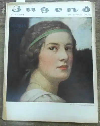 JUGEND  Nr. 27 - Oktober 1921 - Doppelheft.  Aus dem Inhalt:  Rolf Brandt - Drei Tage / Reinhard Weer - Morlaincourt