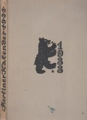 Berliner Kalender. - Adolf Heilborn (Hrsg.): Berliner Kalender 1933.  ( 6. Jahrgang ). 