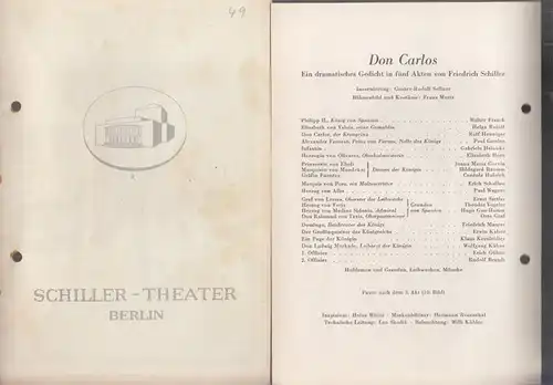 Berlin SchillerTheater. - Boleslaw Barlog (Intendanz / Hrsg.). - Friedrich Schiller: Don Carlos. Spielzeit 1956 / 1957, Heft 49. Programmheft des Schiller Theaters Berlin. Insz.:...