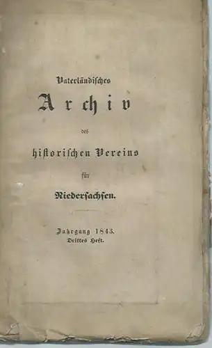 Broennenberg, A. / W. Havemann / A. Schaumann (Herausgeber): Vaterländisches Archiv des historischen Vereins für Niedersachsen. Jahrgang 1813, Drittes Heft. 